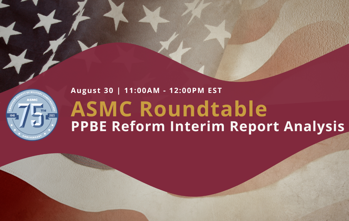 ASMC Roundtable | PPBE Reform Interim Report Analysis